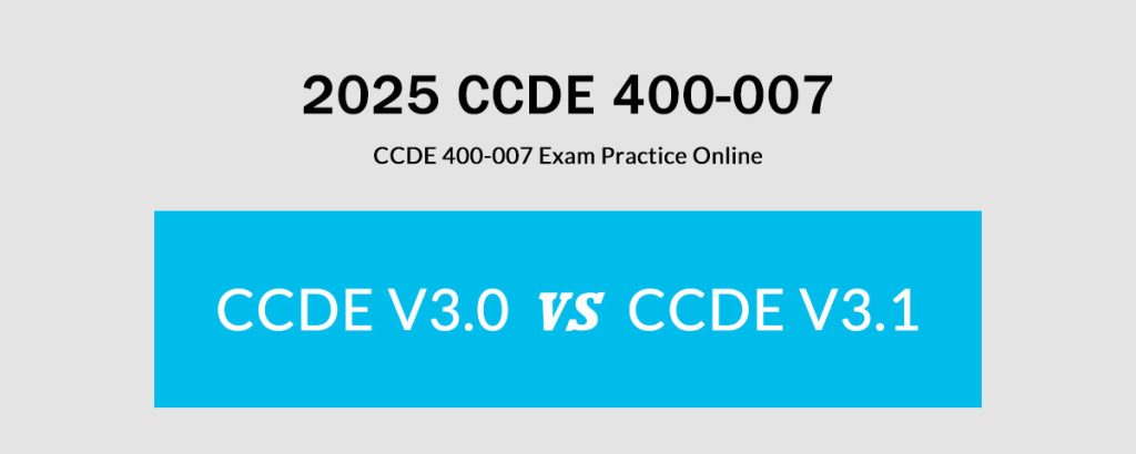 2025 CCDE 400-007