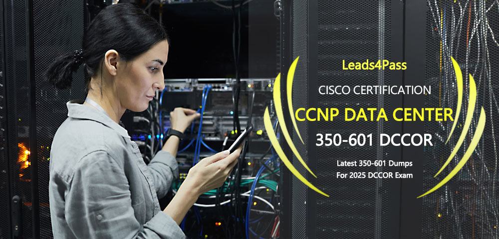 Latest 350-601 dumps for 2025 DCCOR exam