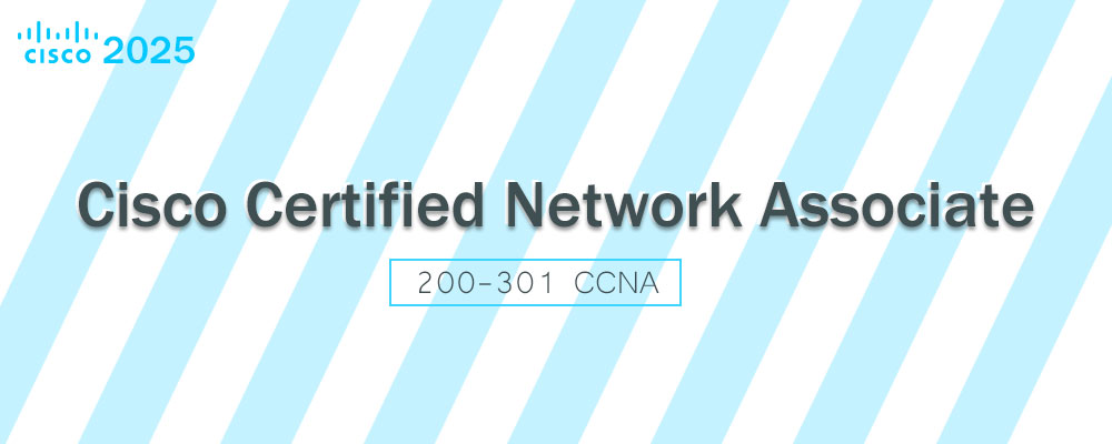 CCNA 200-301 Exam in 2025